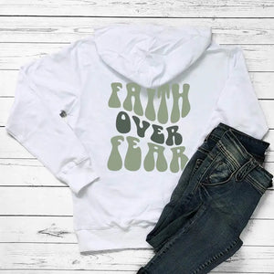 Faith Over Fear Hoodie Rieworkes
